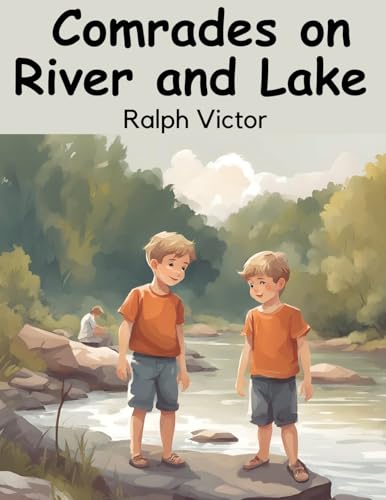 جلد کتاب Comrades on River and Lake