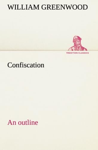 جلد کتاب Confiscation; An Outline