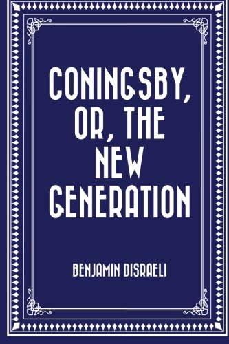 جلد کتاب Coningsby; Or, The New Generation