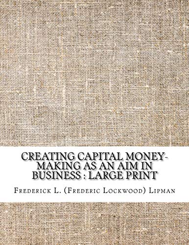 جلد کتاب Creating Capital: Money-making as an Aim in Business