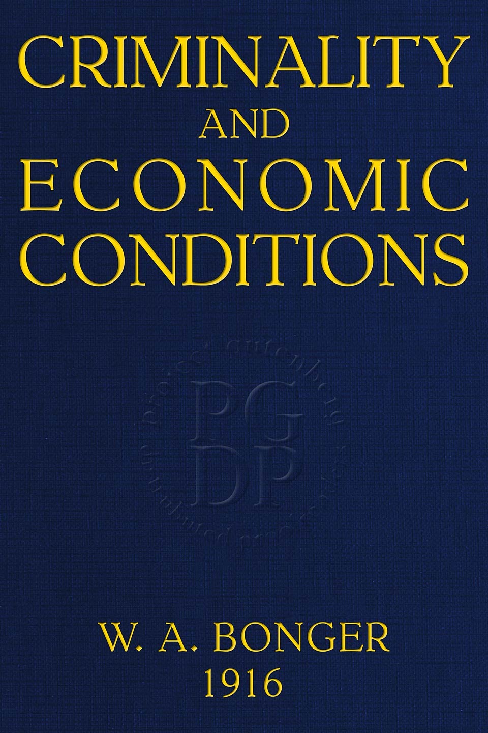 جلد کتاب Criminality and Economic Conditions