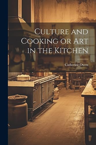 جلد کتاب Culture and Cooking; Or, Art in the Kitchen