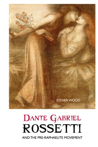 جلد کتاب Dante Rossetti and the Pre-Raphaelite Movement