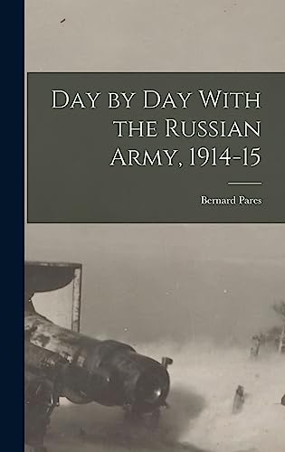 جلد کتاب Day by Day with the Russian Army, 1914-15