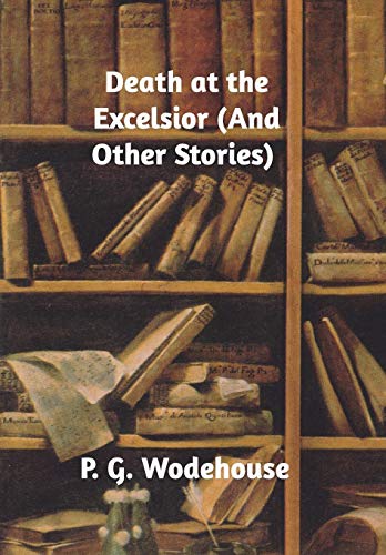 جلد کتاب Death at the Excelsior, and Other Stories