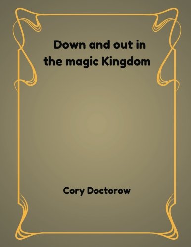 جلد کتاب Down and Out in the Magic Kingdom