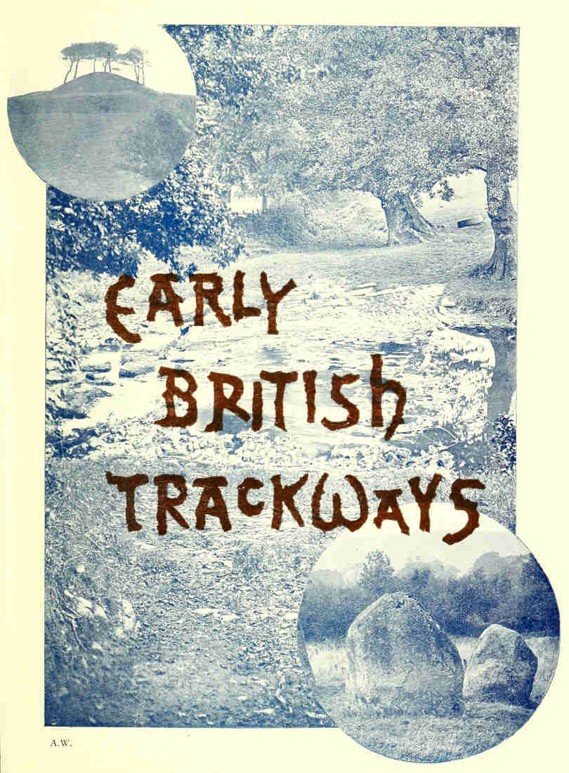 جلد کتاب Early British Trackways, Moats, Mounds, Camps, and Sites