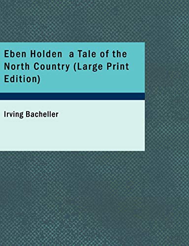 جلد کتاب Eben Holden: A Tale of the North Country