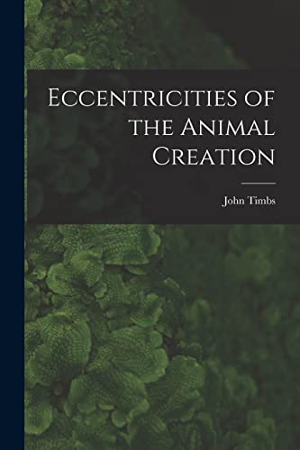 جلد کتاب Eccentricities of the Animal Creation