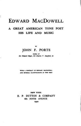 جلد کتاب Edward MacDowell: A Great American Tone Poet, His Life and Music