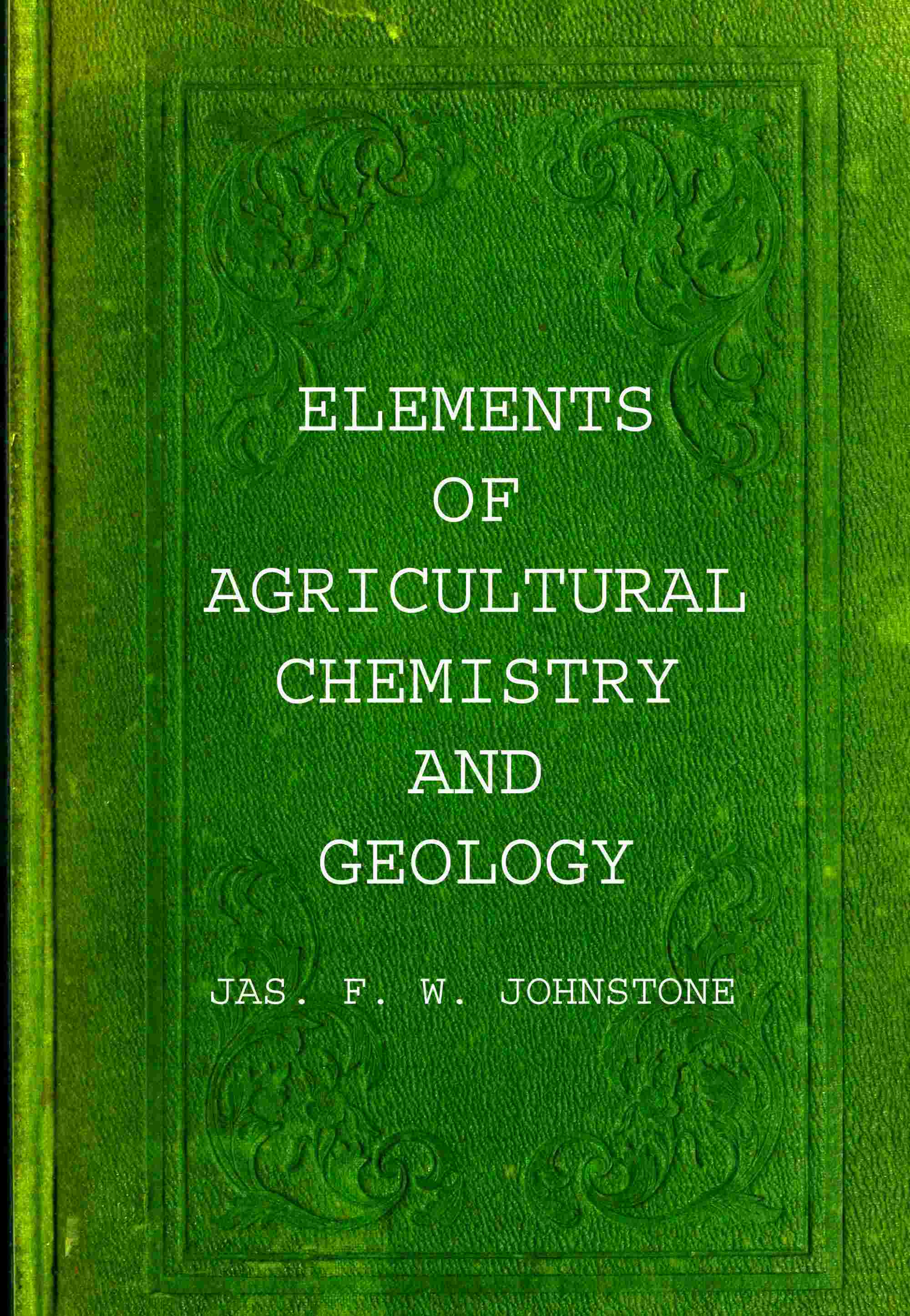 جلد کتاب Elements of agricultural chemistry and geology