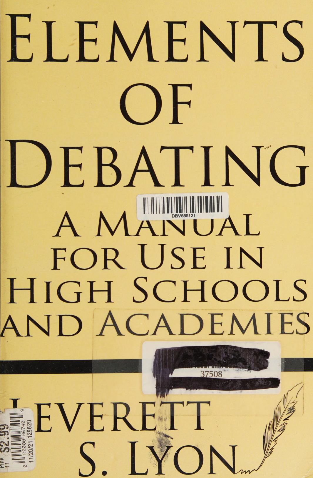 جلد کتاب Elements of Debating: A Manual for Use in High Schools and Academies