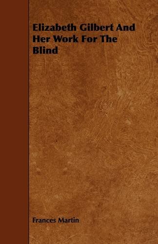 جلد کتاب Elizabeth Gilbert and Her Work for the Blind