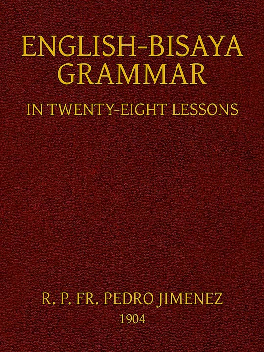 جلد کتاب English-Bisaya Grammar, in Twenty Eight Lessons
