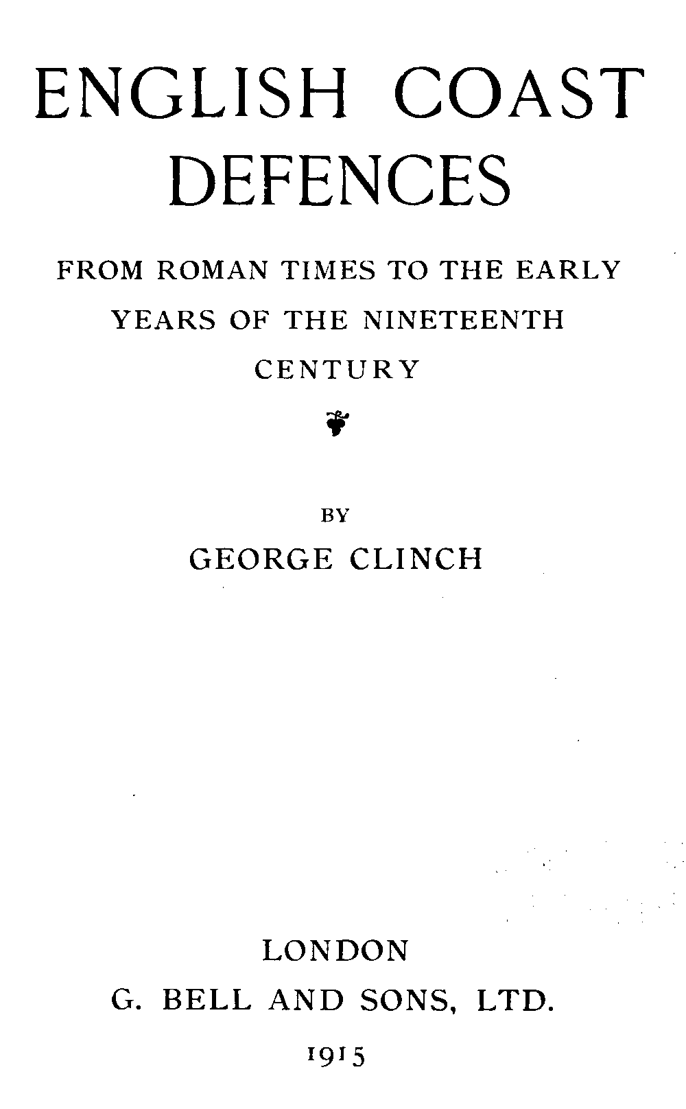 جلد کتاب English Coast Defences From Roman Times to the Early Years of the Nineteenth Century
