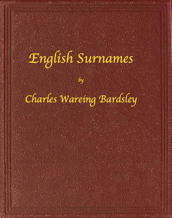 جلد کتاب English Surnames: Their Sources and Significations