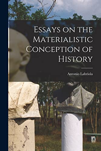 جلد کتاب Essays on the Materialistic Conception of History