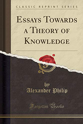 جلد کتاب Essays Towards a Theory of Knowledge
