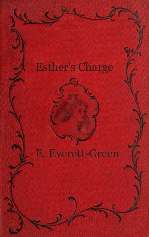 جلد کتاب Esther's Charge: A Story for Girls