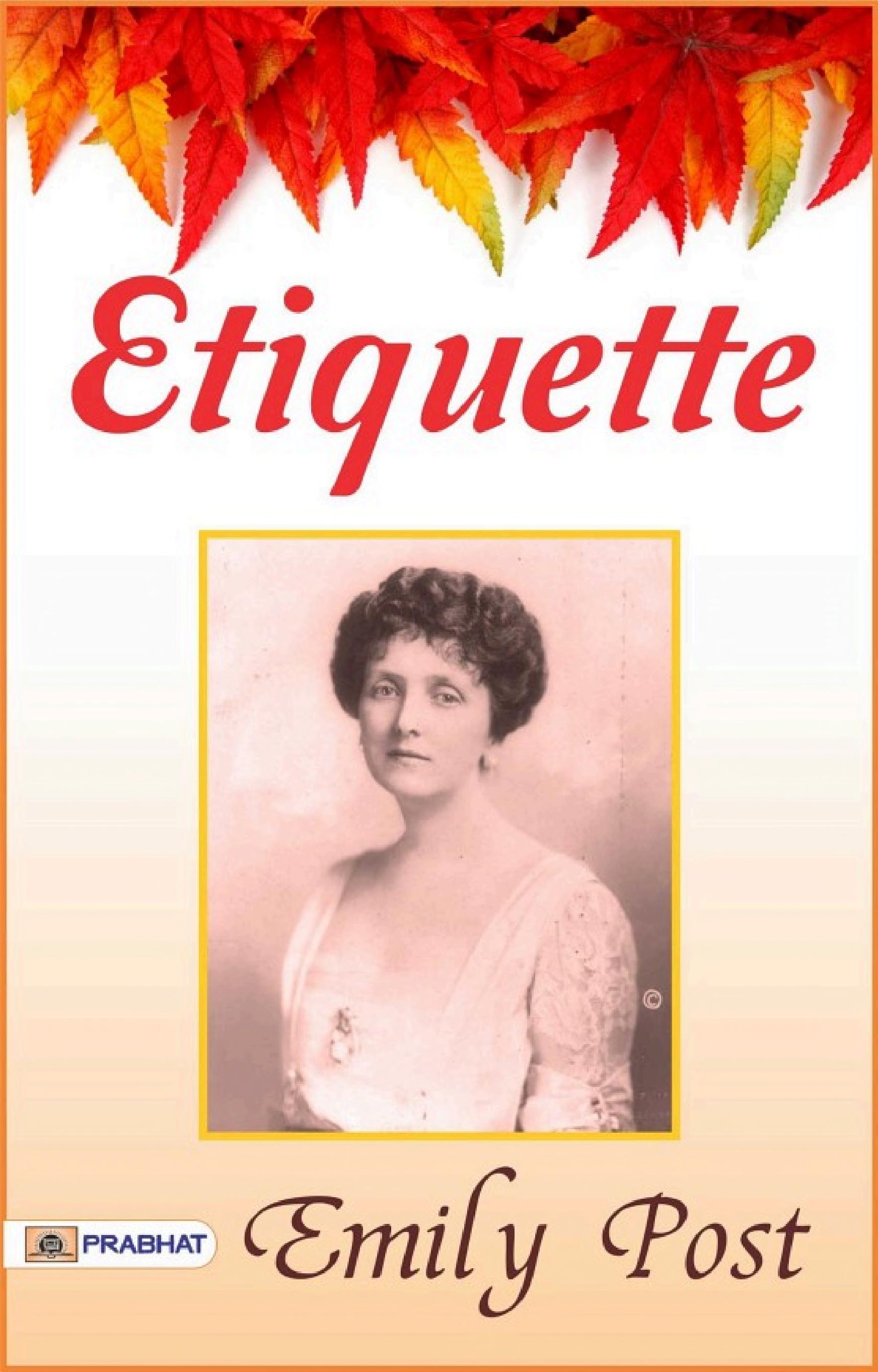 جلد کتاب Etiquette in Society, in Business, in Politics and at Home