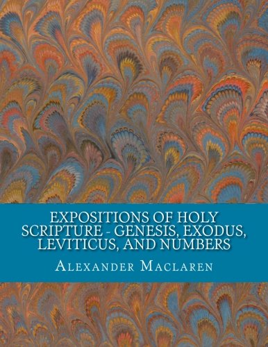 جلد کتاب Expositions of Holy Scripture: Genesis, Exodus, Leviticus and Numbers