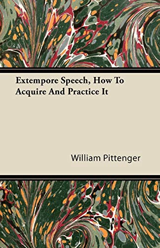 جلد کتاب Extempore Speech: How to Acquire and Practice It