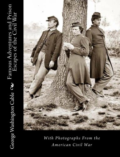 جلد کتاب Famous Adventures and Prison Escapes of the Civil War