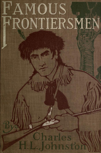 جلد کتاب Famous Frontiersmen and Heroes of the Border