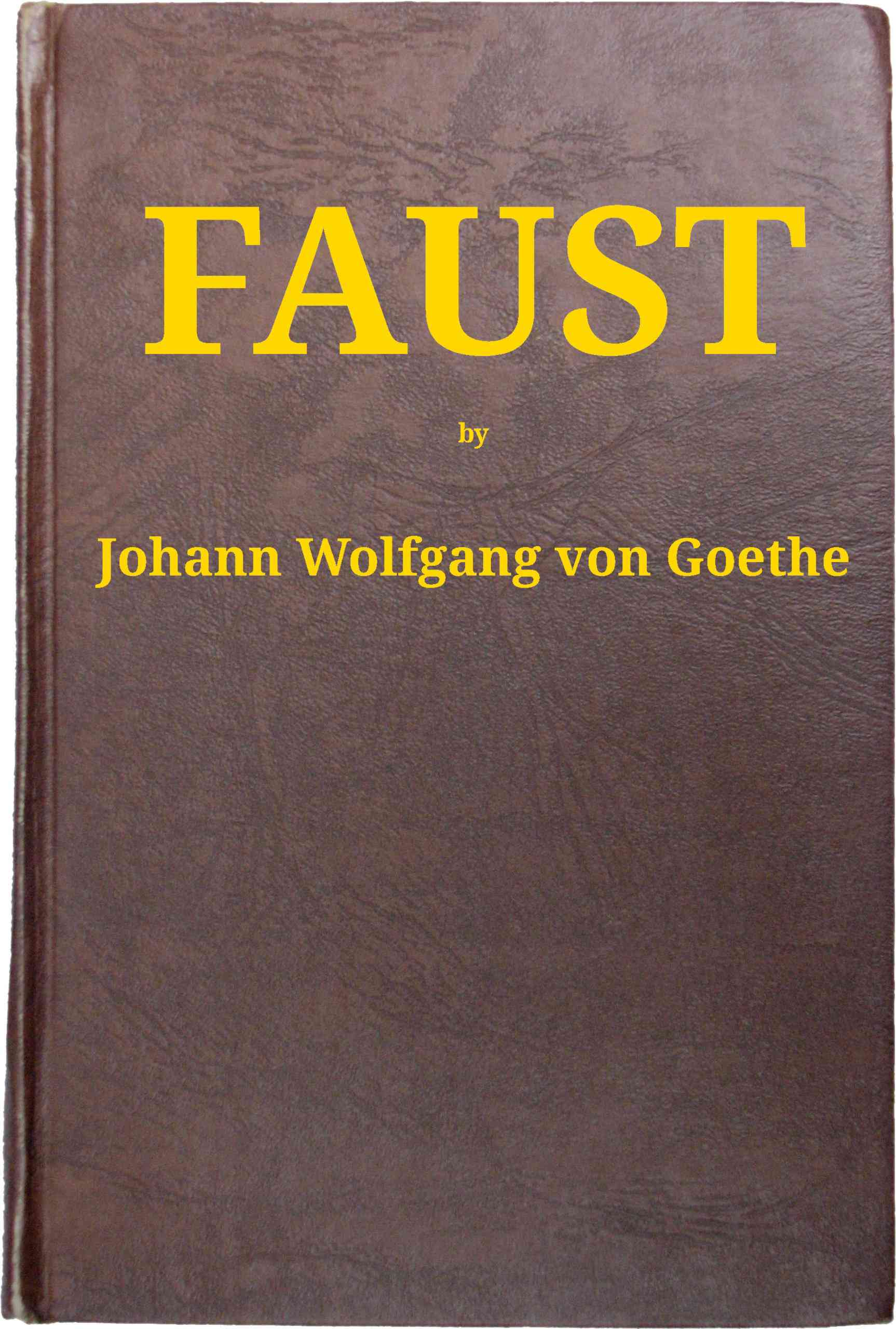 جلد کتاب Faust [Part 1]. Translated into English in the Original Metres