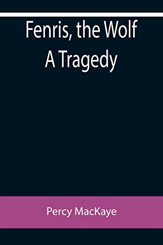جلد کتاب Fenris, the Wolf: A Tragedy