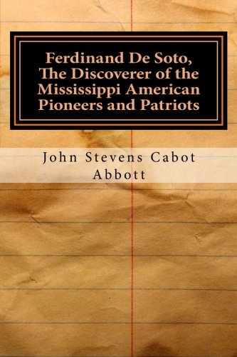 جلد کتاب Ferdinand De Soto, The Discoverer of the Mississippi