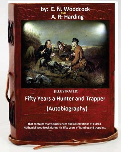 جلد کتاب Fifty Years a Hunter and Trapper