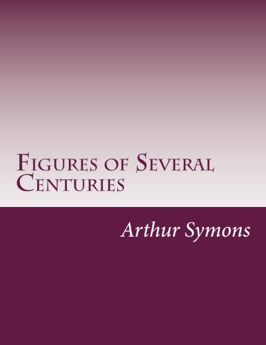 جلد کتاب Figures of Several Centuries