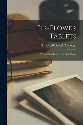 جلد کتاب Fir-Flower Tablets: Poems Translated from the Chinese