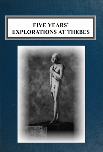 جلد کتاب Five Years' Explorations at Thebes