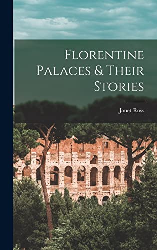 جلد کتاب Florentine Palaces & Their Stories