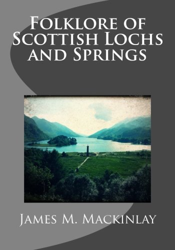 جلد کتاب Folklore of Scottish Lochs and Springs