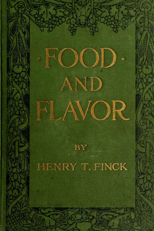 جلد کتاب Food and Flavor: A Gastronomic Guide to Health and Good Living
