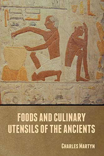 جلد کتاب Foods and Culinary Utensils of the Ancients