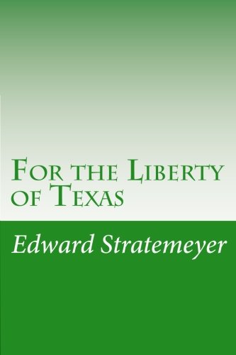 جلد کتاب For the Liberty of Texas