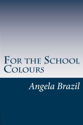 جلد کتاب For the School Colours