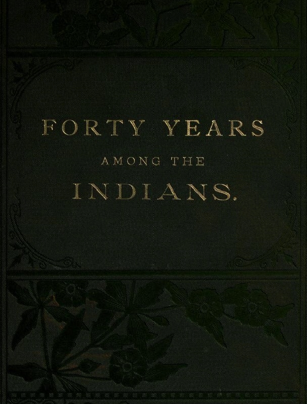 جلد کتاب Forty Years Among the Indians