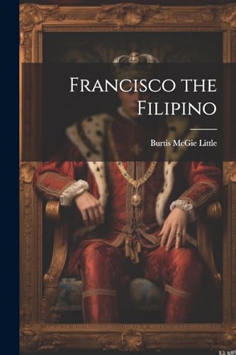 جلد کتاب Francisco the Filipino