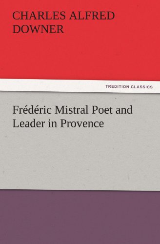جلد کتاب Frédéric Mistral Poet and Leader in Provence