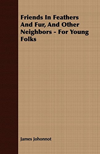 جلد کتاب Friends in Feathers and Fur, and Other Neighbors