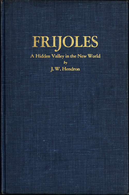 جلد کتاب Frijoles: A Hidden Valley in the New World