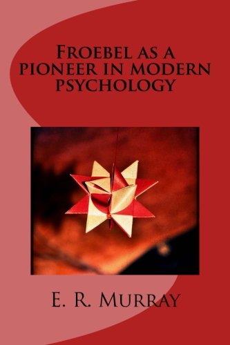 جلد کتاب Froebel as a Pioneer in Modern Psychology