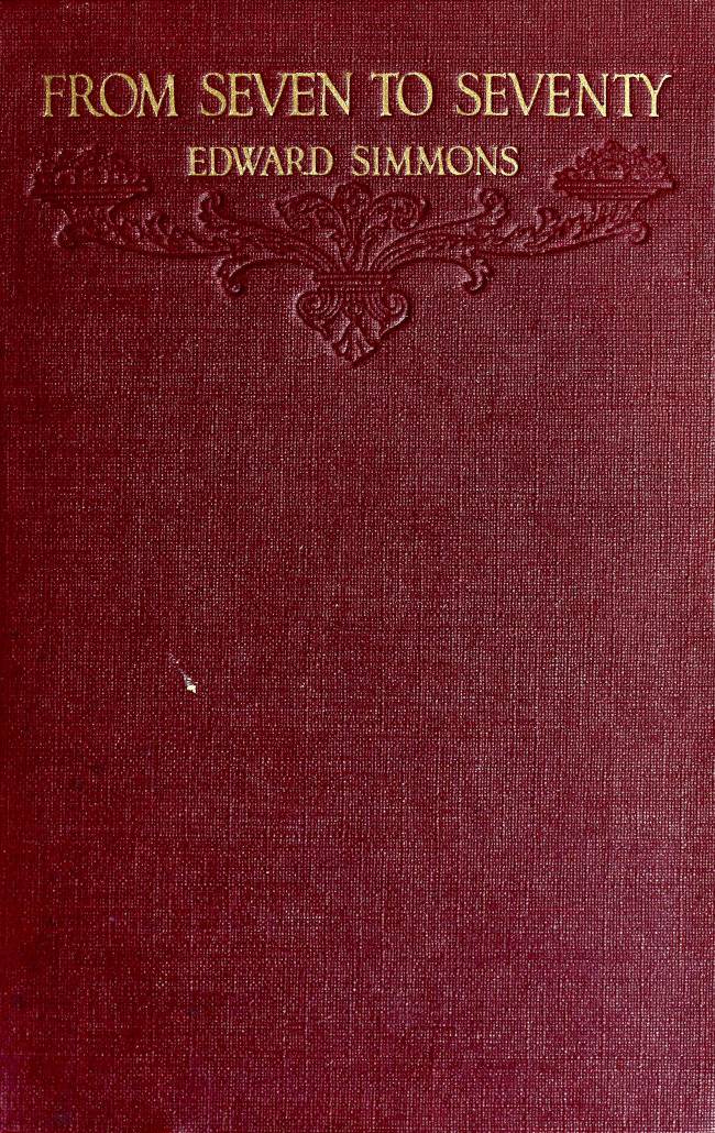 جلد کتاب From Seven to Seventy: Memories of a Painter and a Yankee