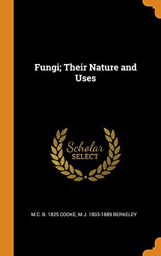 جلد کتاب Fungi: Their Nature and Uses
