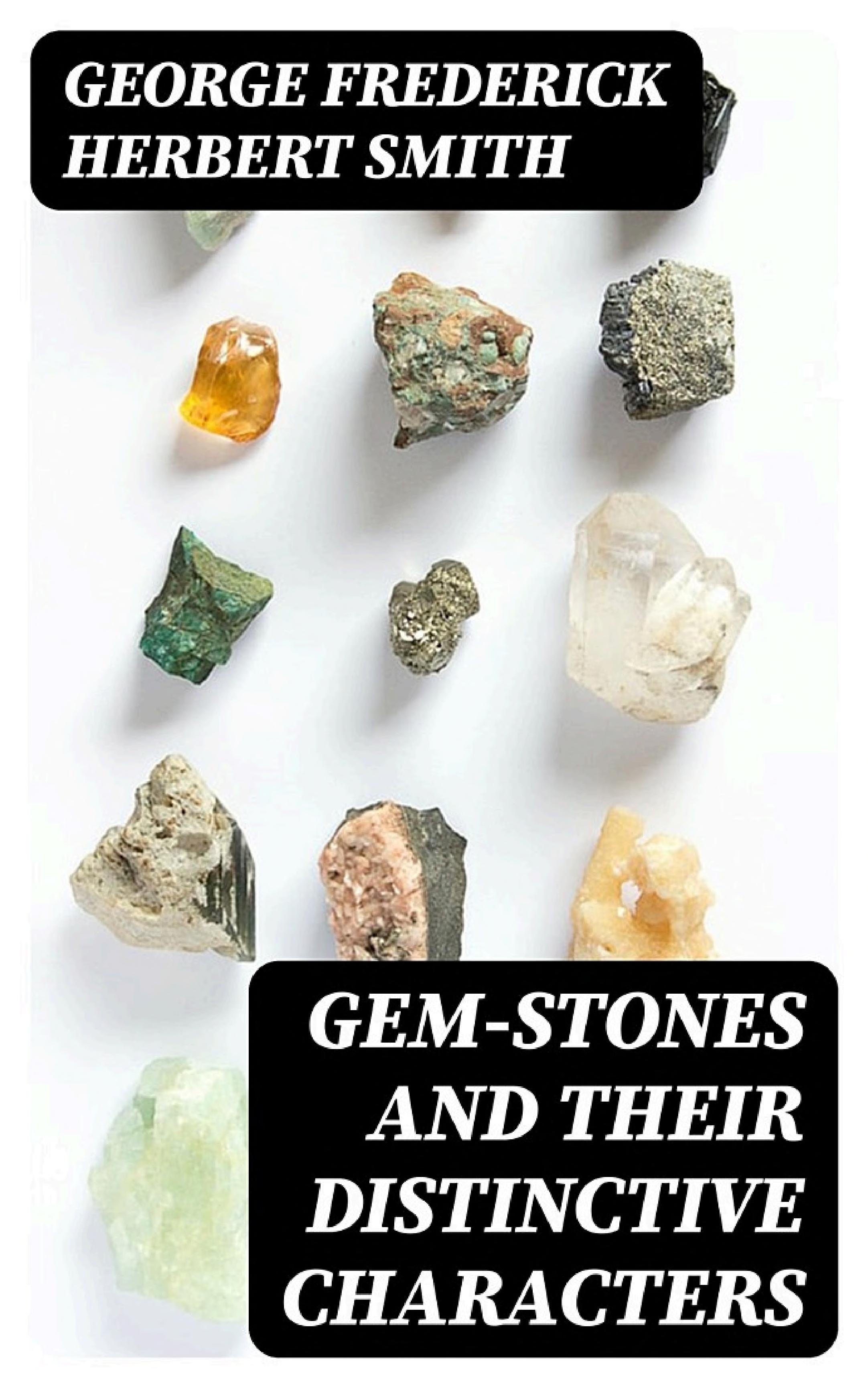 جلد کتاب Gem-Stones and Their Distinctive Characters